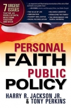 Cover art for Personal Faith, Public Policy: The 7 urgent issues that we, as people of faith, need to come together and solve.