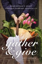 Cover art for Gather and Give: Sharing God’s Heart Through Everyday Hospitality