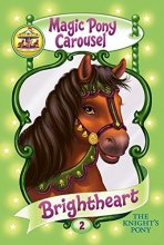 Cover art for Magic Pony Carousel #2: Brightheart the Knight's Pony