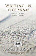 Cover art for Writing In The Sand: Jesus, Spirituality, and the Soul of the Gospels