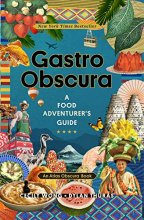 Cover art for Gastro Obscura: A Food Adventurer's Guide (Atlas Obscura)