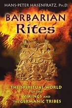 Cover art for Barbarian Rites: The Spiritual World of the Vikings and the Germanic Tribes