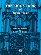 Cover art for The Biggs Book of Organ Music (H. W. Gray)