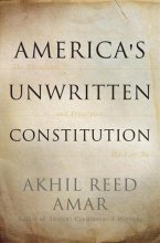 Cover art for America's Unwritten Constitution: The Precedents and Principles We Live By