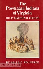 Cover art for The Powhatan Indians of Virginia: Their Traditional Culture (The Civilization of American Indian)