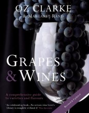 Cover art for Oz Clarke: Grapes & Wines: A Comprehensive Guide to Varieties and Flavours