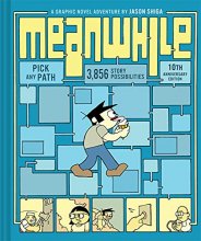 Cover art for Meanwhile: Pick Any Path. 3,856 Story Possibilities. (Top Ten Great Graphic Novels for Teens) (cover color may vary)