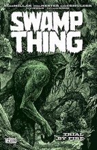 Cover art for Swamp Thing: Trial By Fire
