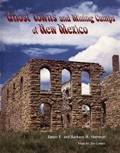 Cover art for Ghost Towns and Mining Camps of New Mexico