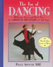 Cover art for The Joy of Dancing: Ballroom, Latin and Rock/Jive for Absolute Beginners of All Ages