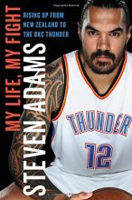 Cover art for My Life, My Fight: Rising Up from New Zealand to the OKC Thunder