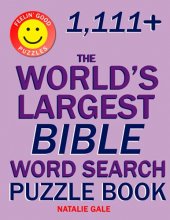 Cover art for Feelin’ Good Puzzles 1,111+ The World's Largest Bible Word Search Puzzle Book: Based on inspirational Bible Verses