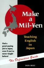 Cover art for Make a Mil-Yen: Teaching English in Japan