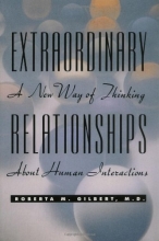 Cover art for Extraordinary Relationships: A New Way of Thinking About Human Interactions