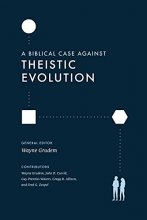 Cover art for A Biblical Case against Theistic Evolution