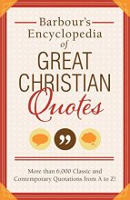 Cover art for Barbour's Encyclopedia of Great Christian Quotes: More than 6,000 Classic and Contemporary Quotations from A to Z