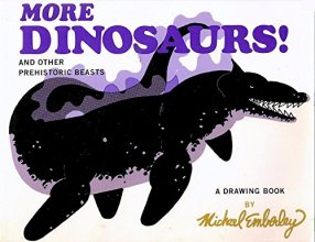 Cover art for More Dinosaurs! and Other Prehistoric Beasts: A Drawing Book