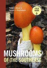 Cover art for Mushrooms of the Southeast (A Timber Press Field Guide)