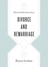 Cover art for What the Bible Says about Divorce and Remarriage