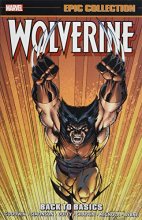 Cover art for Wolverine Epic Collection: Back to Basics