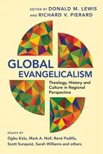 Cover art for Global Evangelicalism: Theology, History and Culture in Regional Perspective