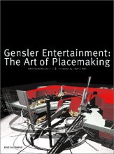 Cover art for Gensler Entertainment:The Art of Placemaking