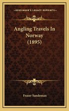 Cover art for Angling Travels In Norway (1895)
