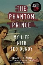 Cover art for The Phantom Prince: My Life with Ted Bundy, Updated and Expanded Edition