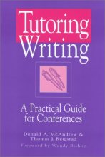 Cover art for Tutoring Writing: A Practical Guide for Conferences