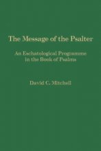 Cover art for The Message of the Psalter: An Eschatological Programme in the Book of Psalms