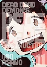 Cover art for Dead Dead Demon's Dededede Destruction, Vol. 11 (11)