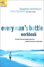Cover art for Every Man's Battle Workbook: The Path to Sexual Integrity Starts Here (The Every Man Series)