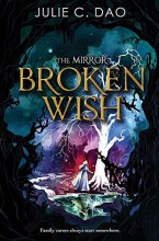 Cover art for The Mirror Broken Wish (The Mirror, 1)