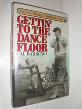 Cover art for Gettin' to the Dance Floor: An Oral History of American Golf