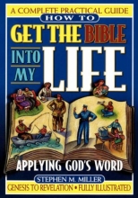 Cover art for How To Get The Bible Into My Life Putting God's Word Into Action