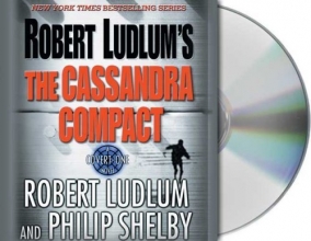 Cover art for The Cassandra Compact: A Covert-One Novel