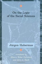 Cover art for On the Logic of the Social Sciences (Studies in Contemporary German Social Thought)
