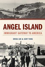 Cover art for Angel Island: Immigrant Gateway to America