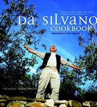 Cover art for Da Silvano Cookbook: Simple Secrets from New York's Favorite Italian Restaurant