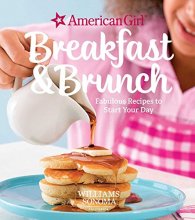 Cover art for American Girl: Breakfast & Brunch: Fabulous Recipes to Start Your Day (American Girl (Williams Sonoma))