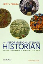 Cover art for The Information-Literate Historian: A Guide to Research for History Students