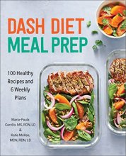Cover art for DASH Diet Meal Prep: 100 Healthy Recipes and 6 Weekly Plans