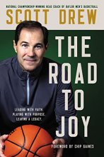 Cover art for The Road to J.O.Y.: Leading with Faith, Playing with Purpose, Leaving a Legacy