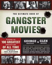 Cover art for The Ultimate Book of Gangster Movies: Featuring the 100 Greatest Gangster Films of All Time