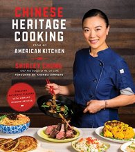 Cover art for Chinese Heritage Cooking From My American Kitchen: Discover Authentic Flavors with Vibrant, Modern Recipes