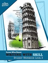 Cover art for Writing With Skill, Level 3: Student Workbook (The Complete Writer)