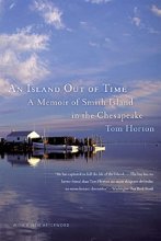 Cover art for An Island Out of Time: A Memoir of Smith Island in the Chesapeake