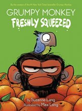 Cover art for Grumpy Monkey Freshly Squeezed: A Graphic Novel Chapter Book