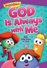 Cover art for God Is Always with Me: 365 Daily Devos for Girls (VeggieTales)