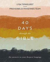 Cover art for 40 Days Through the Bible: The Answers to Your Deepest Longings